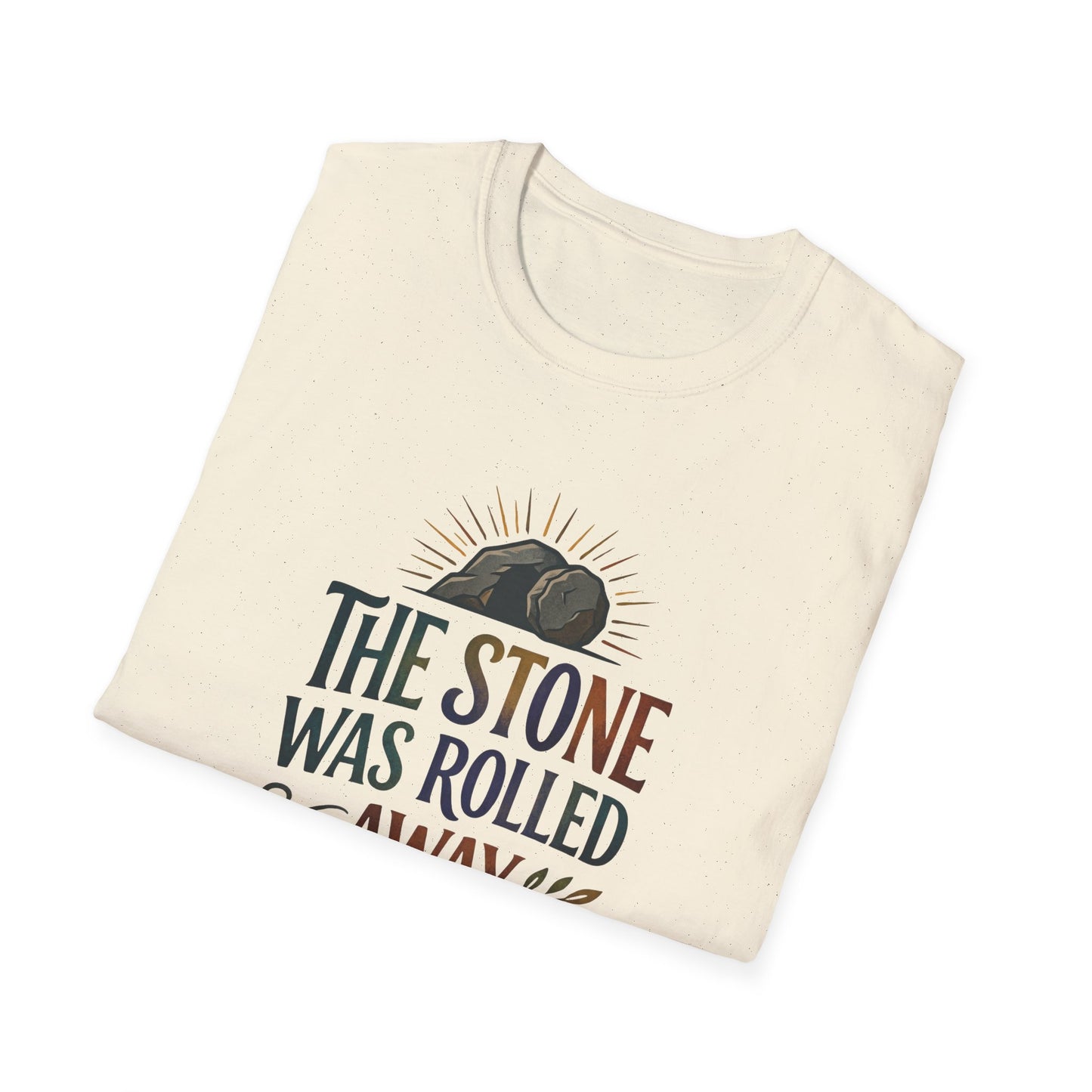 "The Stone Was Rolled Away" T-Shirt