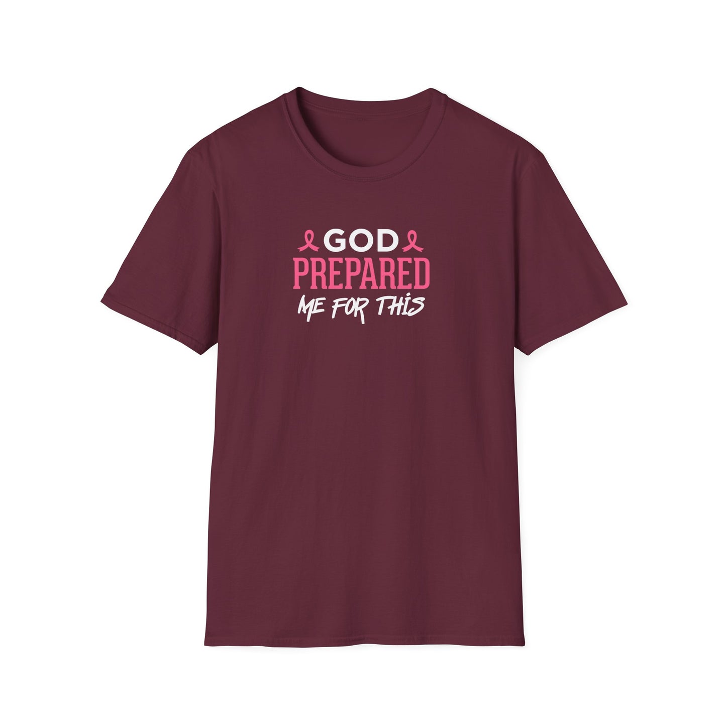 God Prepared Me for This T-Shirt