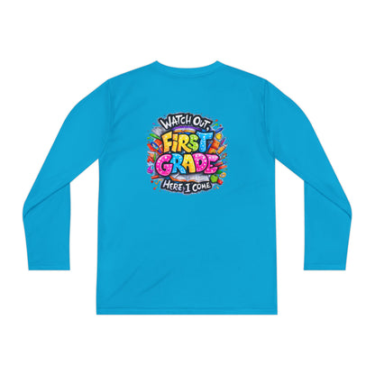 First Grade Kids Long Sleeve Tee — "Watch Out! First Grade Here I Come" Back-to-School Shirt
