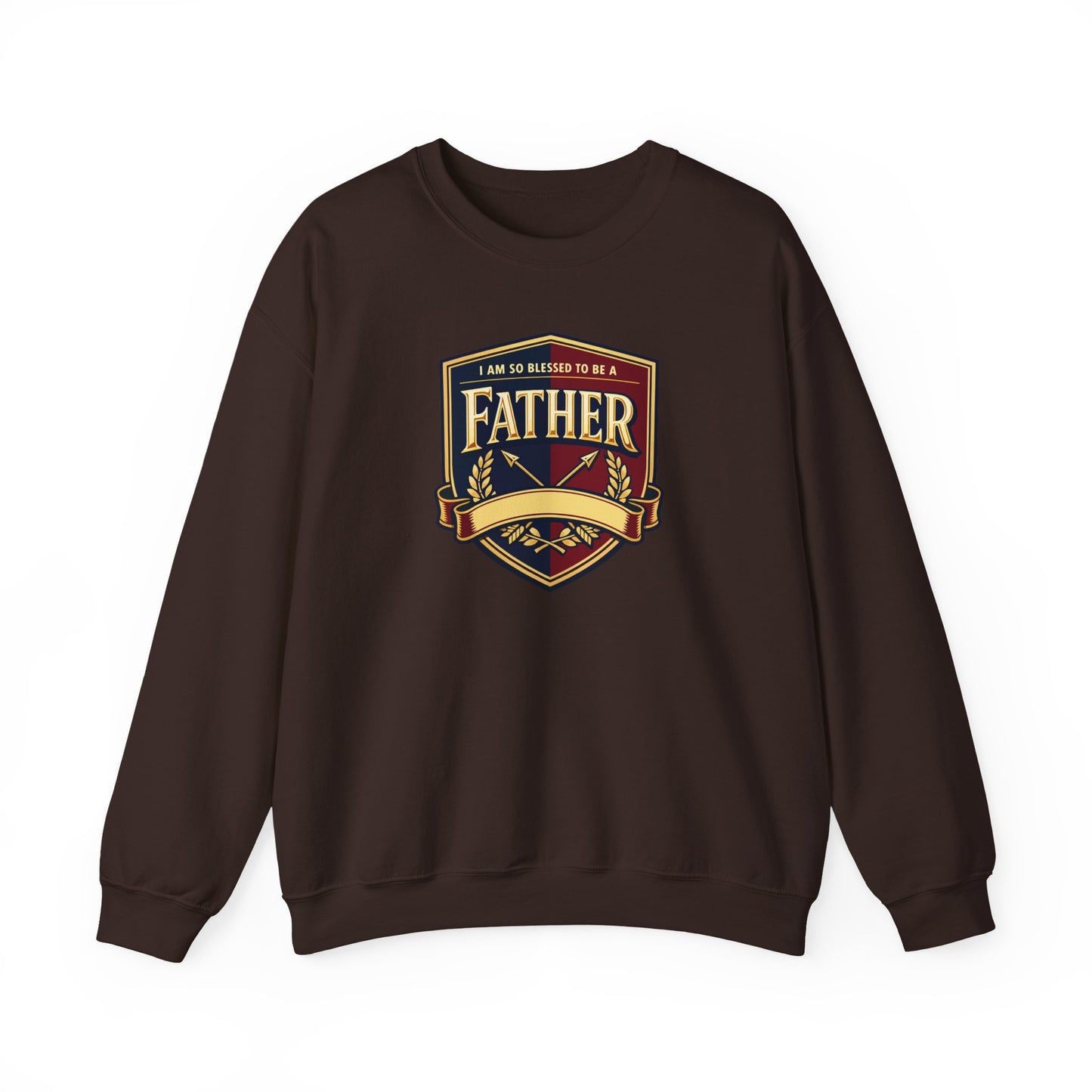 "I Am So Blessed To Be A Father" Sweatshirt