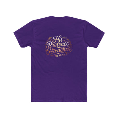 His Presence Preaches Tee — Christian Faith Graphic T‑Shirt