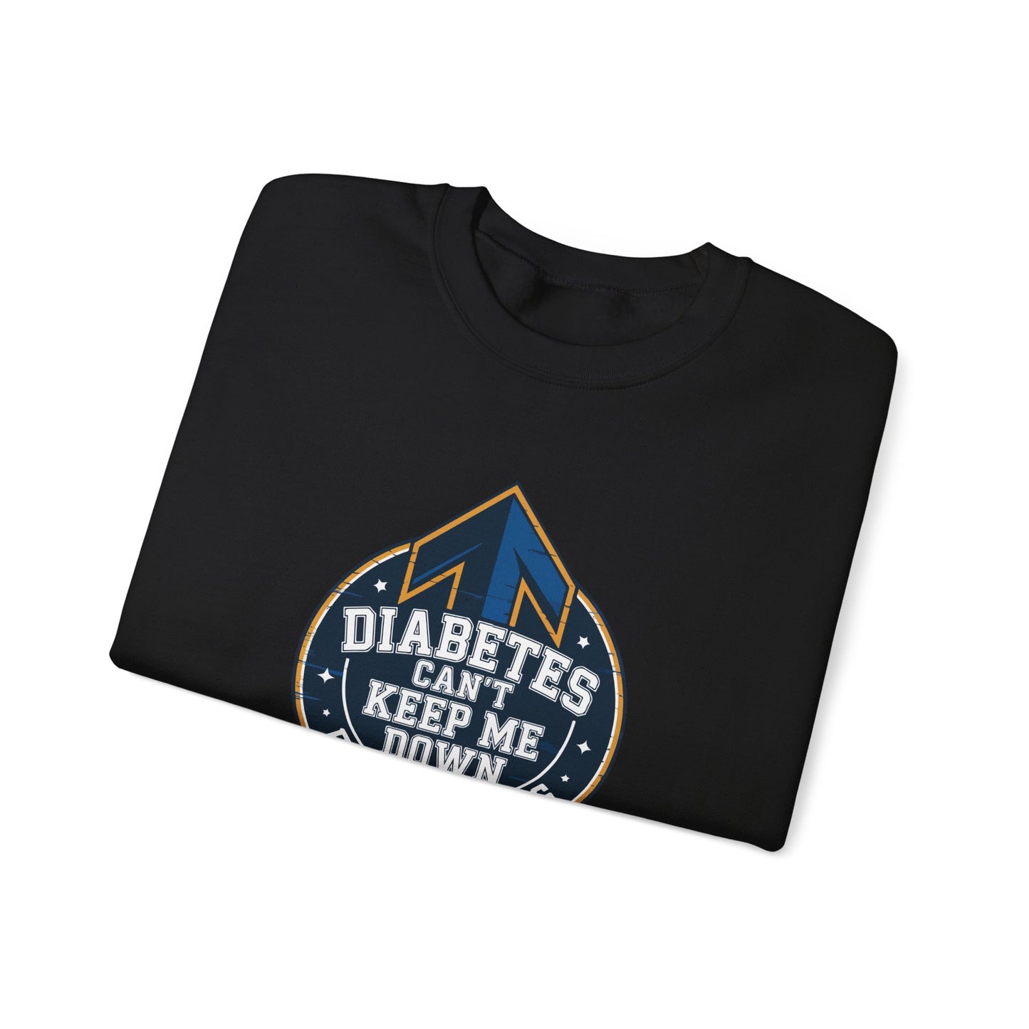 Diabetes Can't Keep Me Down Sweatshirt