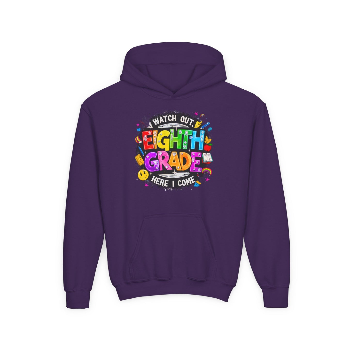 Eighth Grade Kids Hoodie - "Watch Out! Here I Come" Colorful Back-to-School Sweatshirt