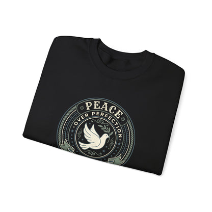 Peace Over Perfection - Proverbs 17:1  Sweatshirt