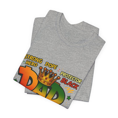 Dad Crown Graphic Tee — "DAD" with Crown | Proud Provider, Protector & Man of God