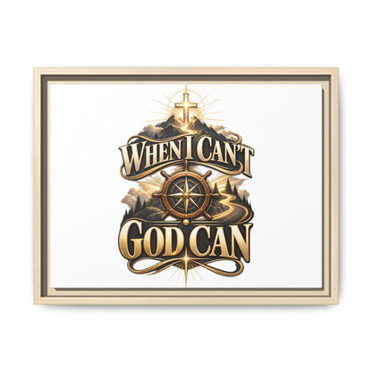 When I Can't God Can Matte Canvas Framed Wall Art