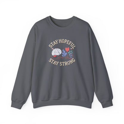 Stay Hopeful Stay Strong Sweatshirt