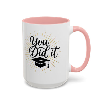 Graduation Coffee Mug — "You Did It" Cap Design