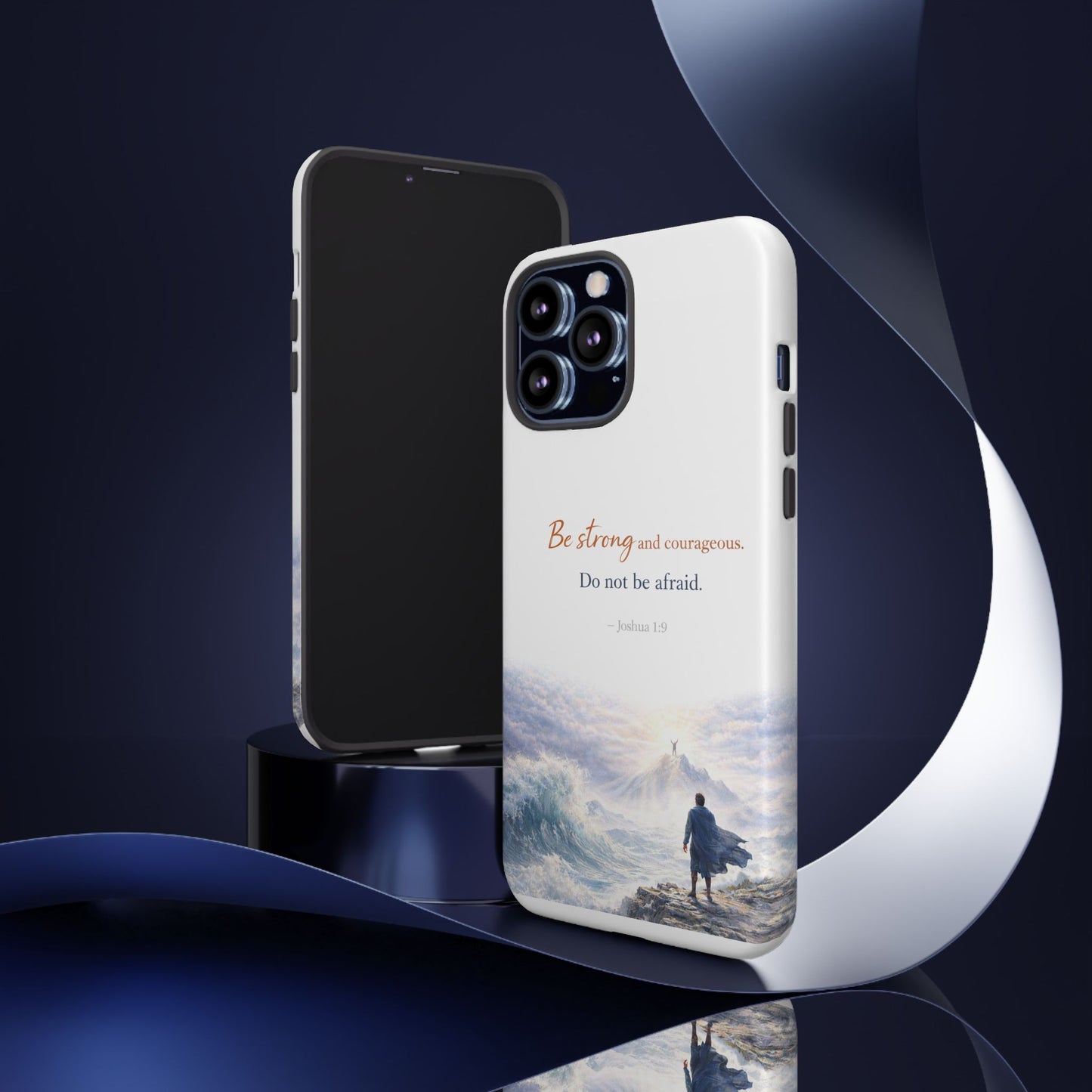 Inspirational 'Be Strong and Courageous' Phone Case