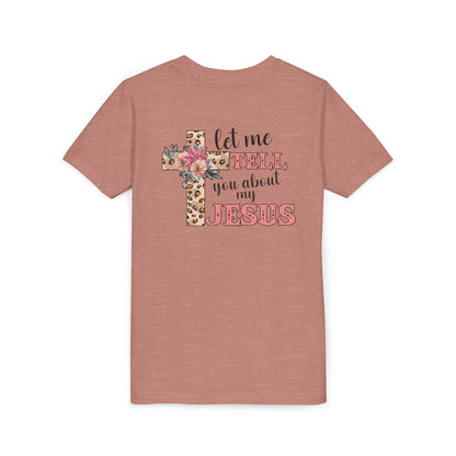 Youth Tee — "Let Me Tell You About My Jesus" Floral Leopard Cross Christian Shirt