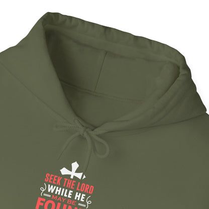Seek the Lord While He May Be-found Call Upon Him While He is Near Isaiah 55.8 Ev Hoodie