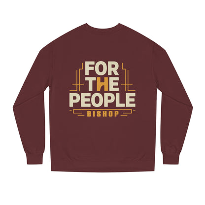 For The People Sweatshirt — 'For The People Bishop' Political Crewneck