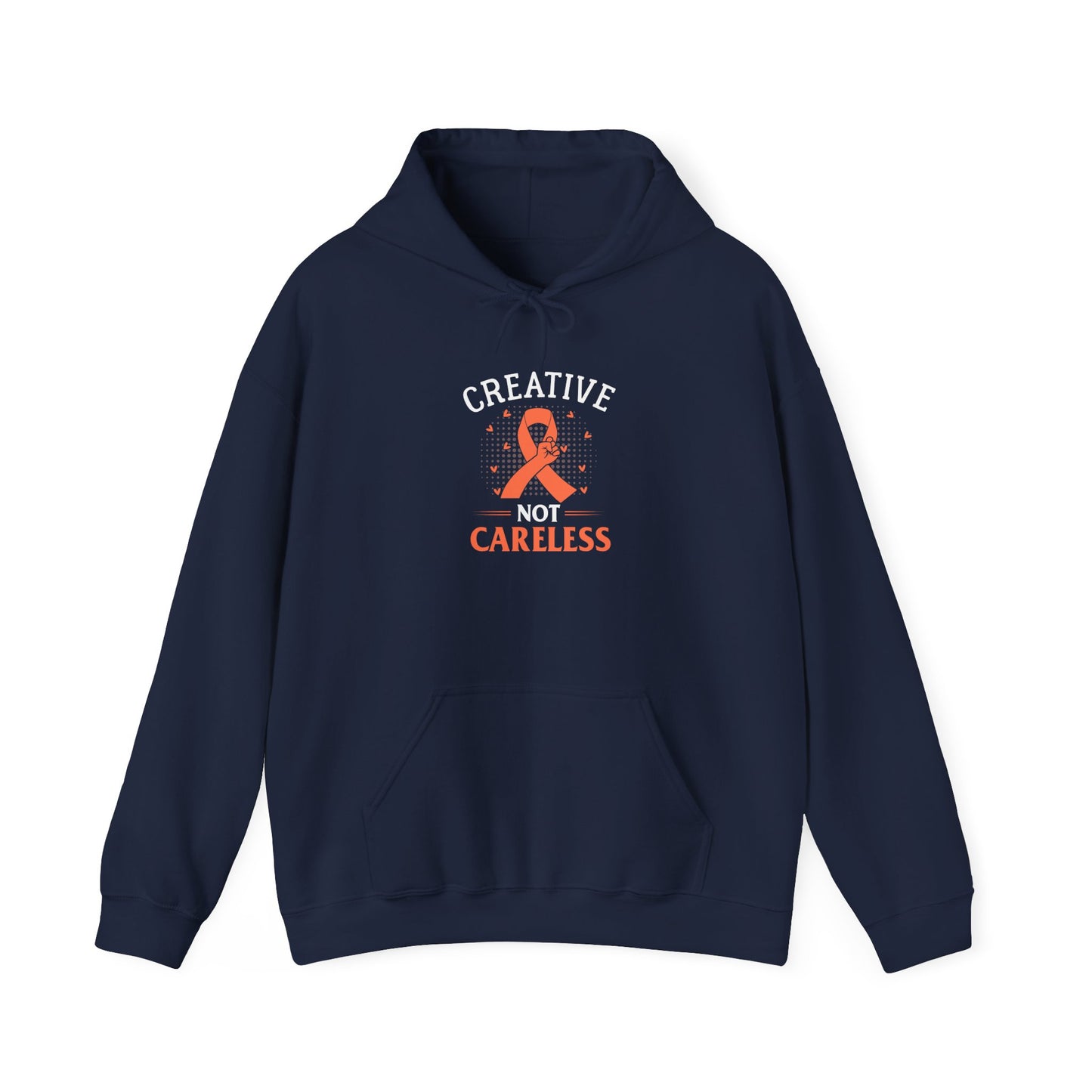 Creative Not Careless Hoodie