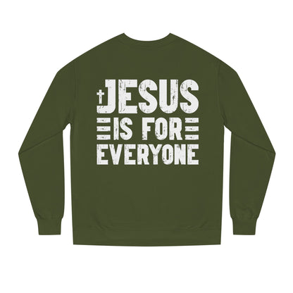 Jesus Is For Everyone Sweatshirt
