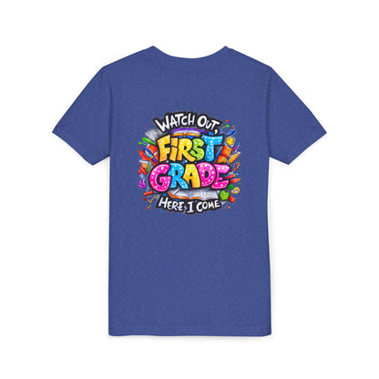 First Grade T-Shirt - "Watch Out First Grade Here I Come" Back-to-School Youth Tee