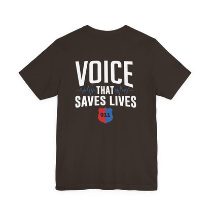Voice That Saves Lives Tee — 911 Dispatcher EMS Support Shirt