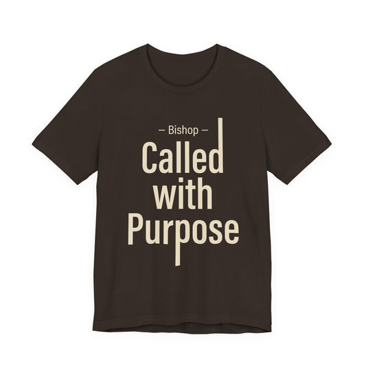 Called With Purpose Bishop Tee