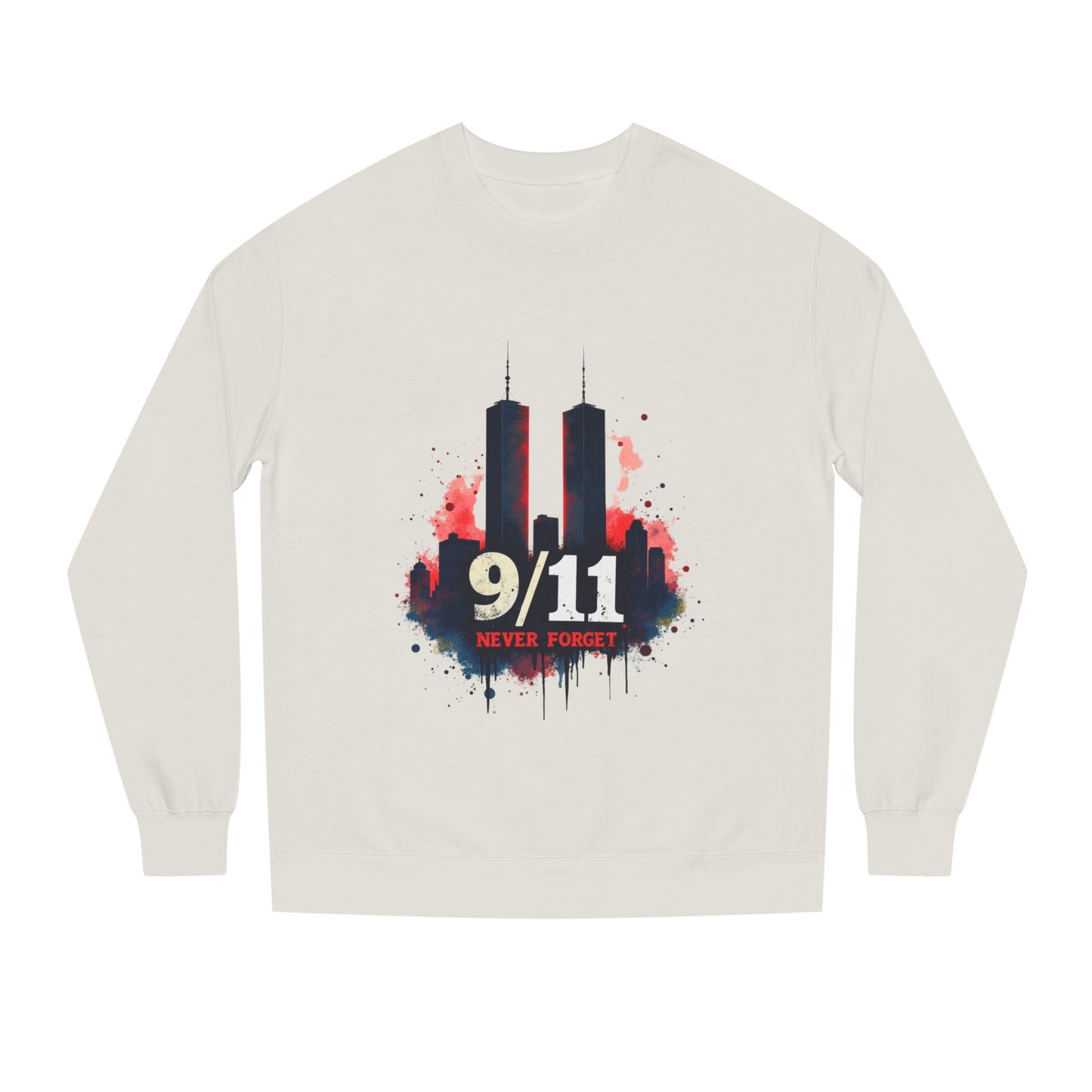 9/11 Never Forget Sweatshirt