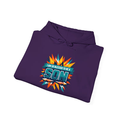 I Am So Blessed To Be A Son Hoodie