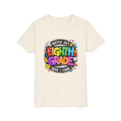 Eighth Grade Kids T‑Shirt — "Watch Out, Eighth Grade Here I Come" Back-to-School Tee