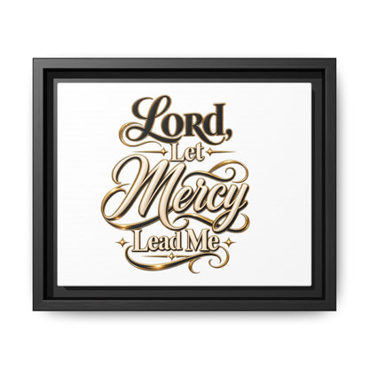 Framed Canvas Wall Art – "Lord, Let Mercy Lead Me" Inspirational Scripture Print