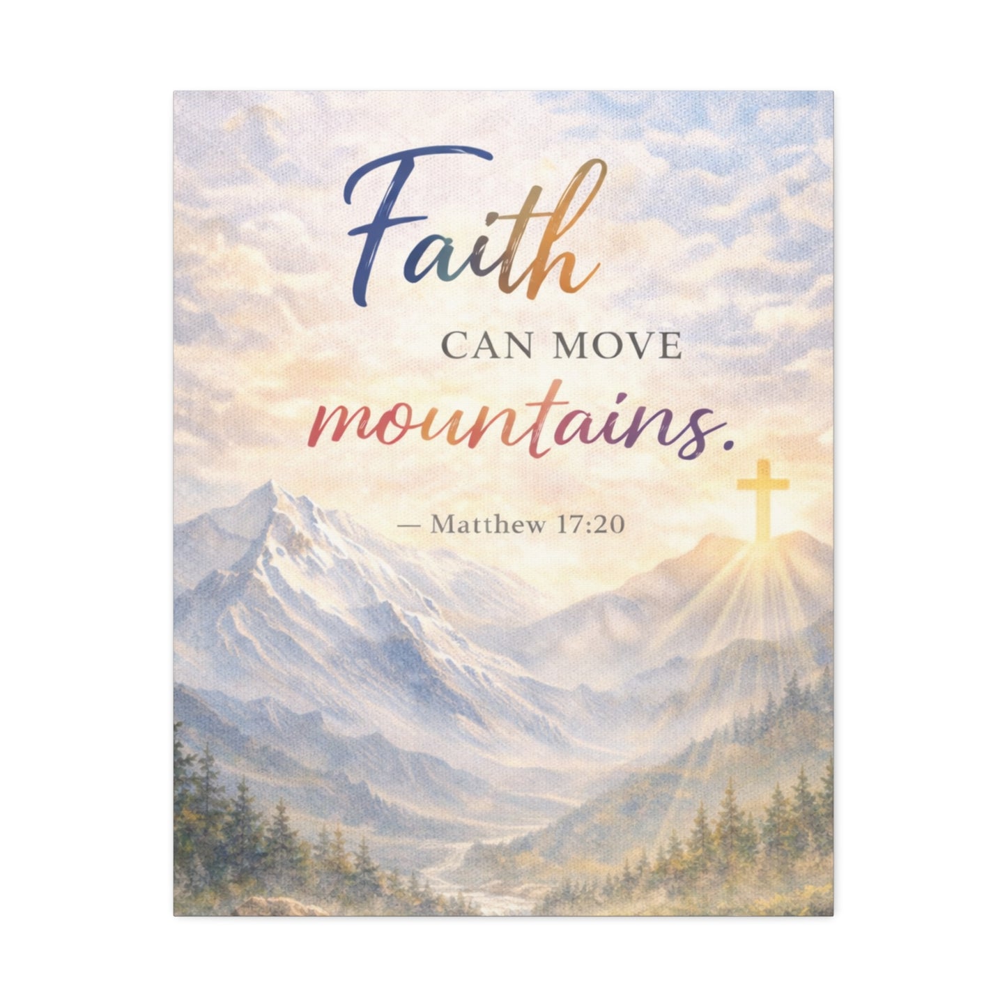 Faith Can Move Mountains Stretched Canvas – Matthew 17:20 Inspirational Wall Art