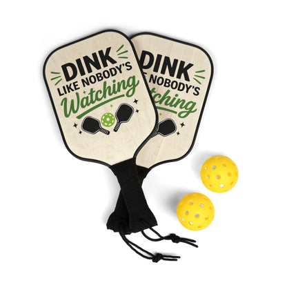 Pickleball Paddles Set – “Dink Like Nobody’s Watching” Paddle & Balls Kit