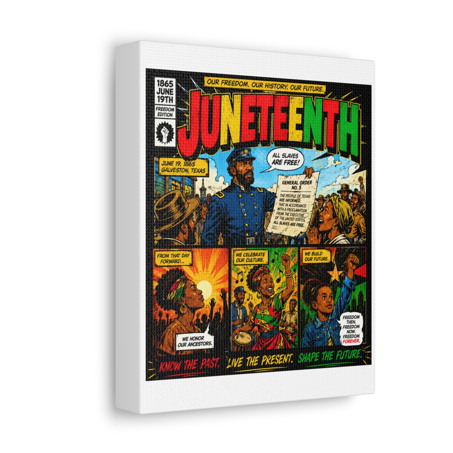 Juneteenth Comic Art Stretched Canvas – "Know the Past, Live the Present, Shape the Future"