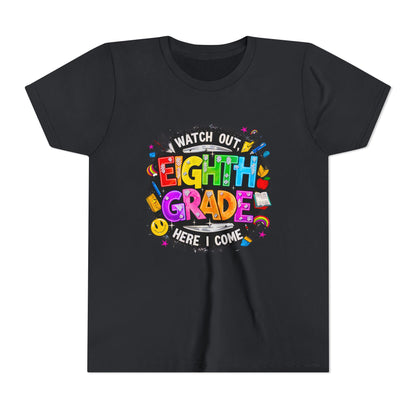 Eighth Grade Kids T‑Shirt — "Watch Out, Eighth Grade Here I Come" Back-to-School Tee