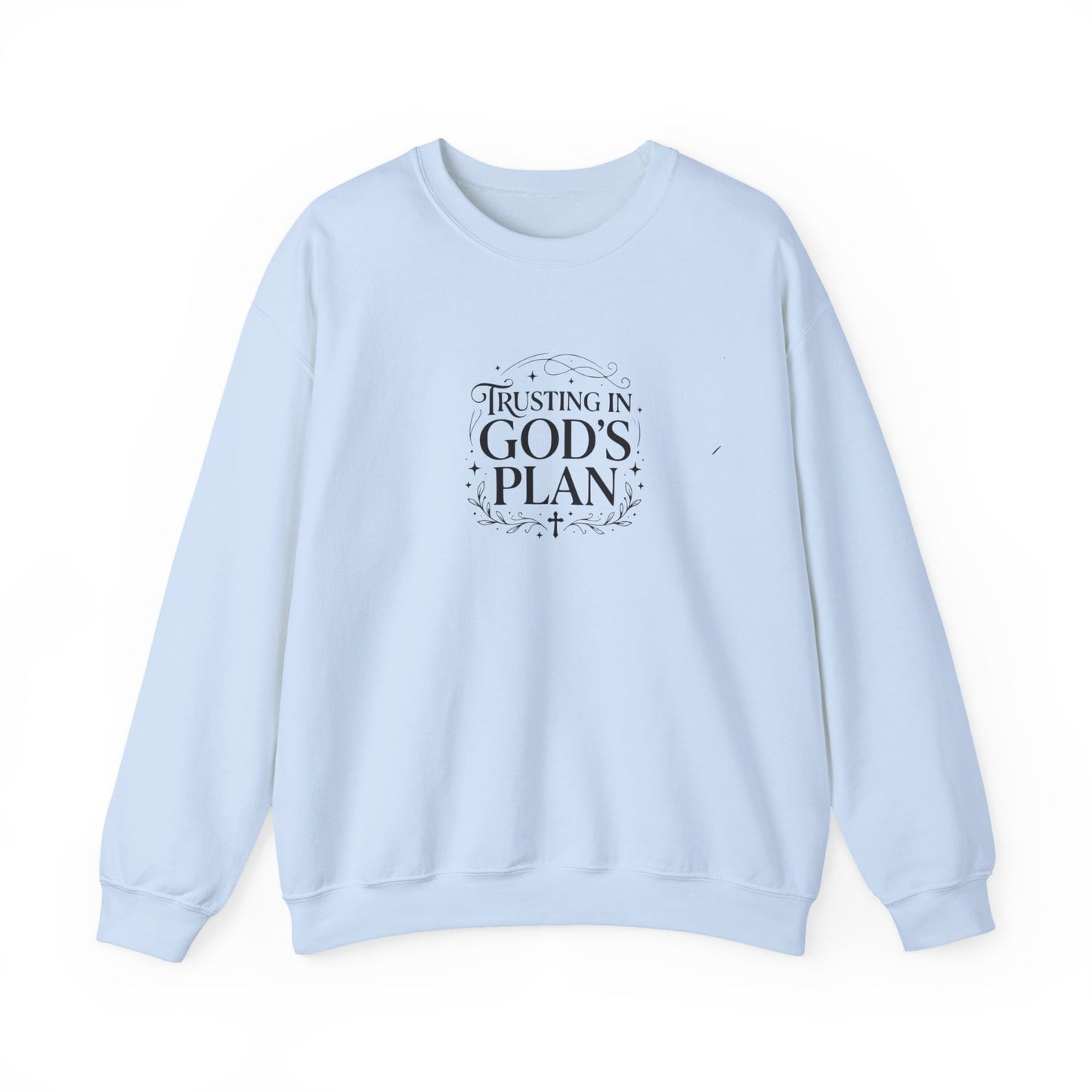 Trusting In God's Plan  Crewneck Sweatshirt