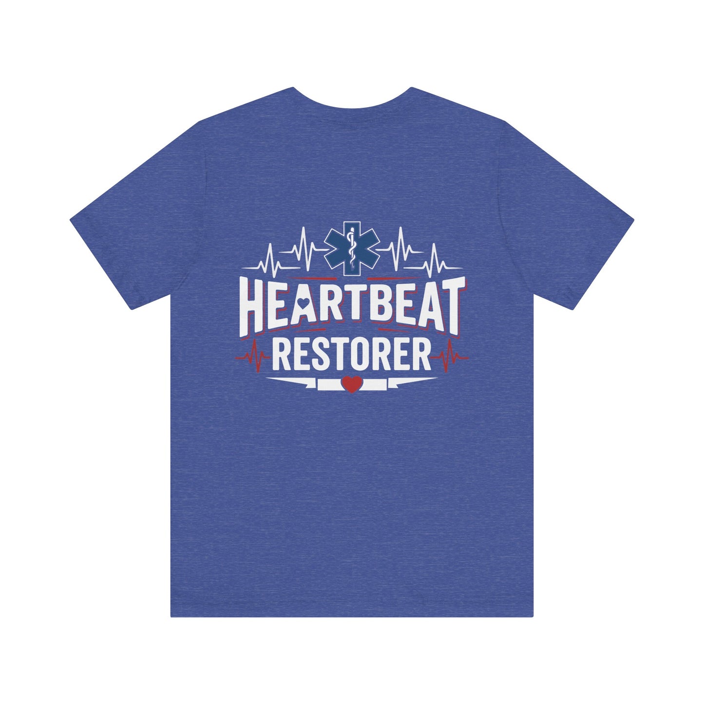 Heartbeat Restorer T-Shirt — EMT Paramedic CPR Rescue Tee