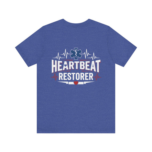 Heartbeat Restorer T-Shirt — EMT Paramedic CPR Rescue Tee