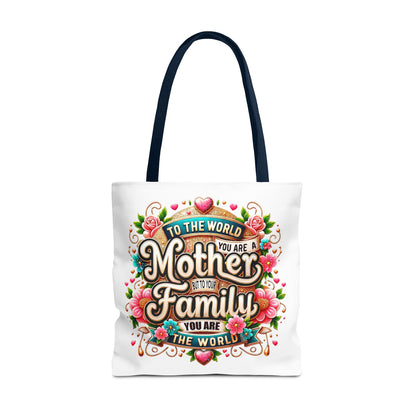 Mother & Family Floral Tote Bag — "To the world you are a Mother" Gift Tote