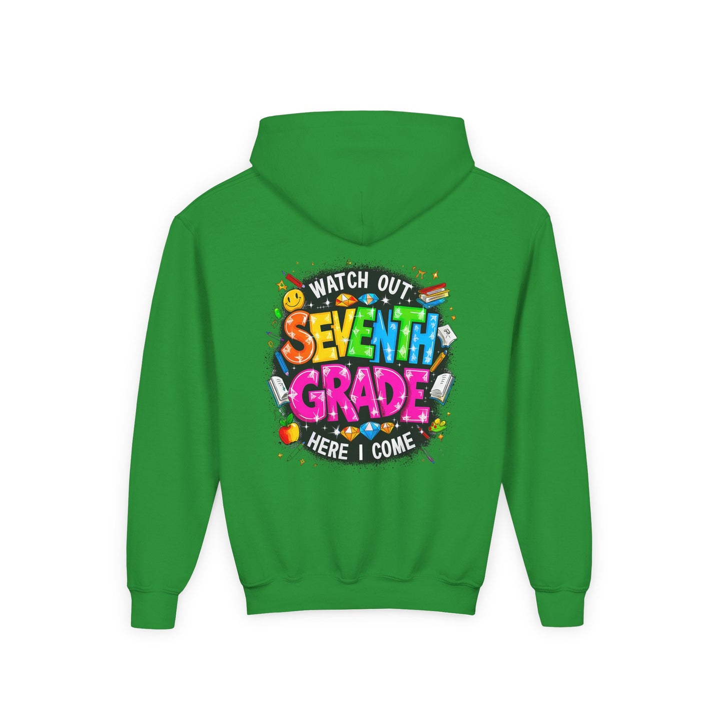 Seventh Grade Hoodie – "Watch Out Seventh Grade Here I Come" Colorful Back-to-School Youth Sweatshirt