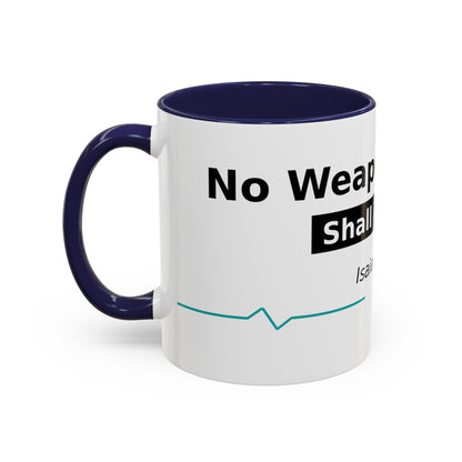 Accent Coffee Mug — "No Weapon Formed Shall Prosper" Isaiah 54:17 Inspirational Christian Mug