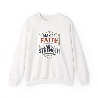 Man of Faith Dad of Strength Sweatshirt