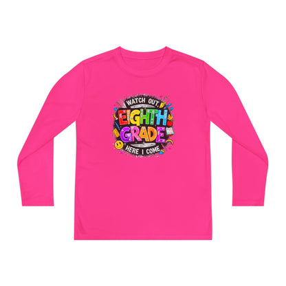 Eighth Grade Youth Long Sleeve Tee — “Watch Out Eighth Grade Here I Come” Back-to-School Shirt