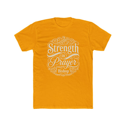 Strength in Prayer T-Shirt — Inspirational Faith Tee (Bishop)