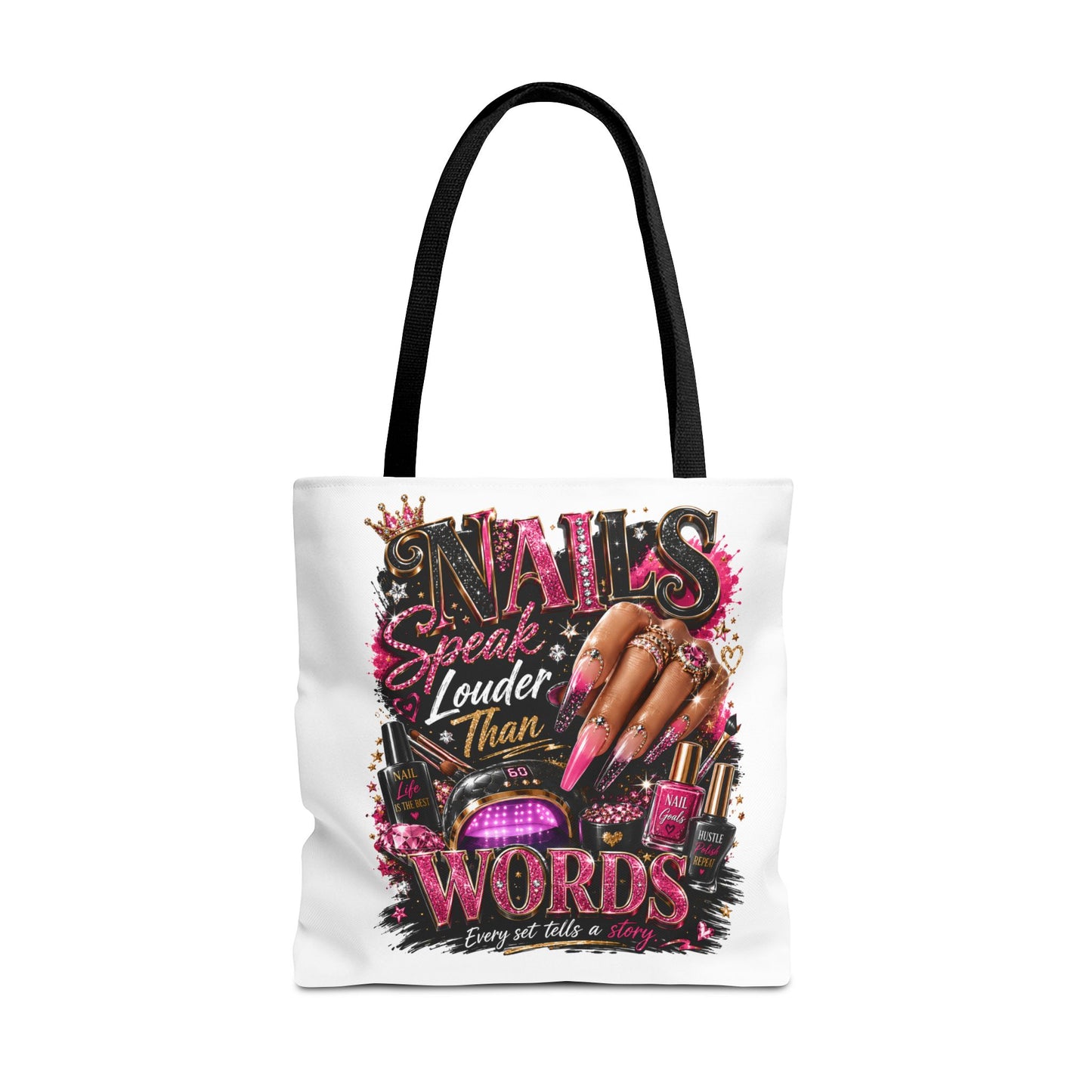 Nails Speak Louder Than Words Tote Bag – Glam Nail Technician Gift
