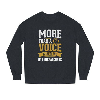 911 Dispatchers "More Than a Voice" Crewneck Sweatshirt — Lifeline Dispatcher Shirt