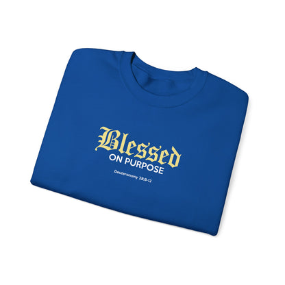 Blessed on Purpose - Proverbs 28:6 Sweatshirt