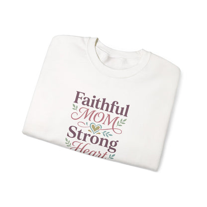 Faithful Mom Strong Heart Sweatshirt