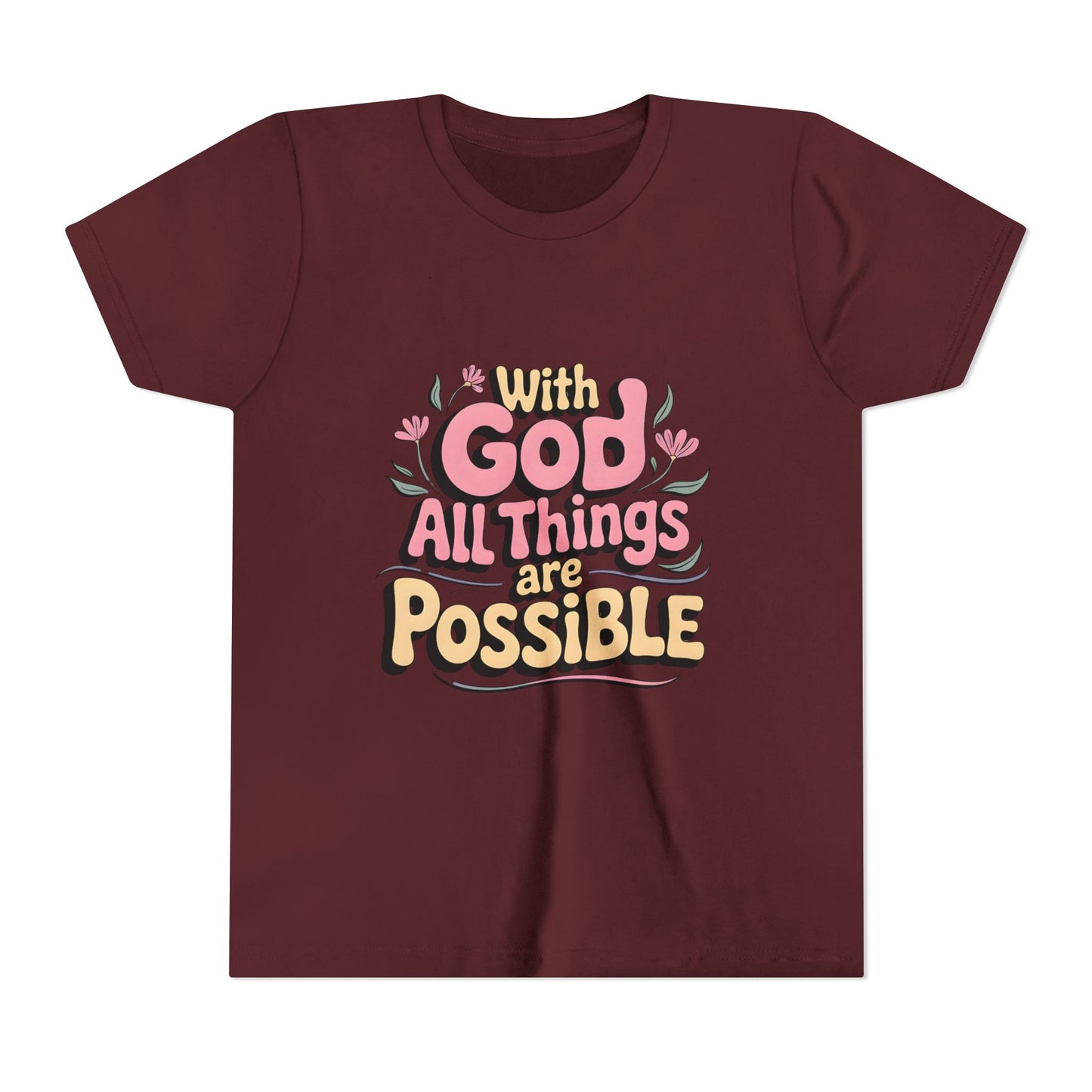 Youth Tee - "With God All Things Are Possible" Inspirational Christian Shirt