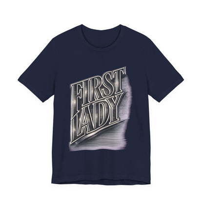 First Lady Graphic Tee — Retro Metallic Script Short Sleeve Shirt