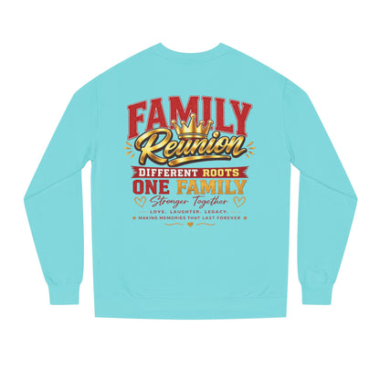 Family Reunion Sweatshirt - "Different Roots One Family" Crewneck
