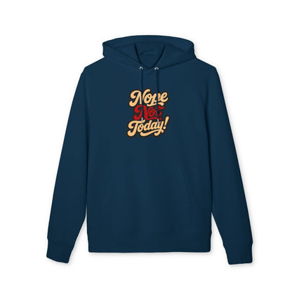 Nope Not Today Hoodie — Retro Script Graphic Pullover