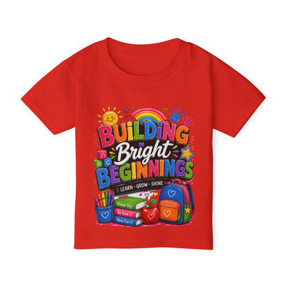 Toddler T-Shirt — "Building Bright Beginnings" Back-to-School Graphic