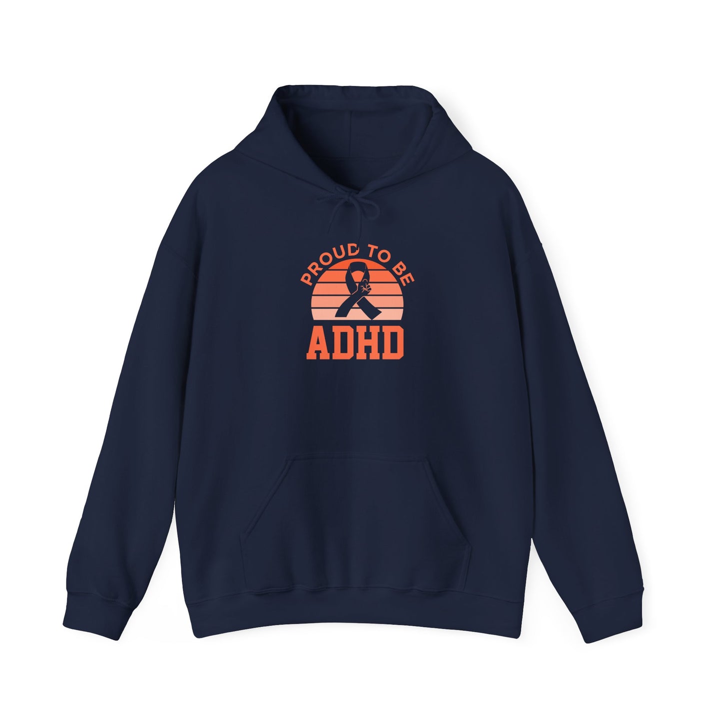 Proud to Be ADHD Hoodie