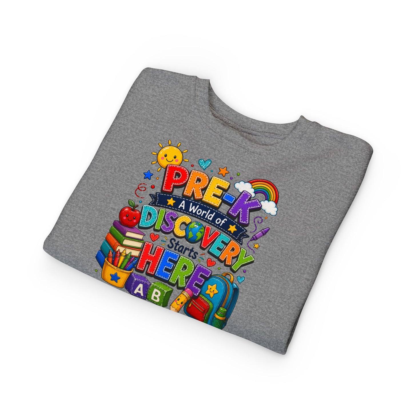 Pre-K Discovery Toddler Sweatshirt — "A World of Discovery Starts Here" Back-to-School