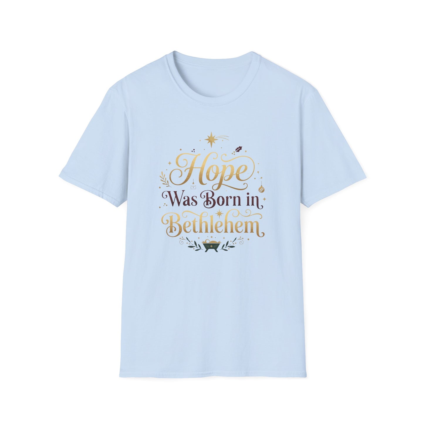 "Hope Was Born in Bethlehem" T-Shirt